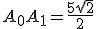 A_0A_1=\frac{5\sqrt{2}}{2}